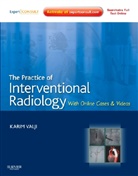 Karim Valji, Karim (Professor of Radiology Valji, Valji Karim - The Practice of Interventional Radiology