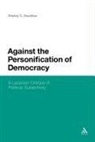 Wesley C Swedlow, Wesley C. Swedlow, Wesley C Swedlow, Wesley C. Swedlow - Against the Personification of Democracy