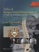 S. Jean Emans, Rathmell, James Rathmell, James P. Rathmell, Gary Nelson - Atlas of Image Guided Intervention in Regional Anesthesia and Pain