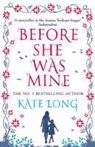Kate Long - Before She Was Mine