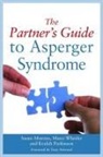 Anthony Attwood, Dr Anthony Attwood, Tony Attwood, Susan Moreno, Susan Et Al Moreno, Susan J Moreno... - The Partner's Guide to Asperger Syndrome