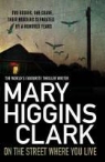 Mary Clark, Mary Higgins Clark - On the Street where You Live