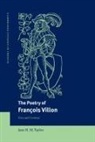 Jane H. Taylor, Jane H. M. Taylor, Michael Sheringham - The Poetry of Fran OIS Villon