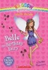 Daisy Meadows, None - Rainbow Magic: Belle the Birthday Fairy