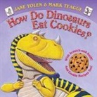 Jane Yolen, Jane/ Teague Yolen, Mark Teague - How Do Dinosaurs Eat Cookies?