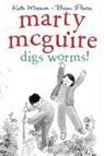 Brian Floca, Kate Messner, Cassandra Morris - Marty McGuire Digs Worms! (Audio book)