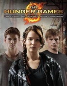Suzanne Collins, Kate Egan, Scholastic, Inc. Scholastic, Scholastic Inc. - The Hunger Games; The Official Illustrated Movie Companion