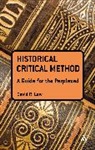David R Law, David R. Law - The Historical-Critical Method: A Guide for the Perplexed