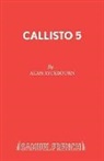 Alan Ayckbourn - Callisto 5