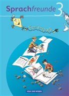 Lian Lemke, Liane Lemke, Franz Zauleck - Sprachfreunde, Ausgabe Nord/Süd (2010): Sprachfreunde - Sprechen - Schreiben - Spielen - Ausgabe Nord/Süd - 2010 und Neubearbeitungen 2015 - 3. Schuljahr