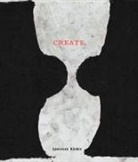 Lawrence Rinder, Lawrence/ Higgs Rinder, Lawrence Rinder - Create