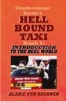 Alaric von Boerner, Alaric Von Boerner - Confessions from a Hell Bound Taxi, BOOK 1