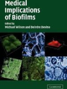 Michael Wilson, Michael Devine Wilson, WILSON MICHAEL DEVINE DEIRDRE, Deirdre Devine, Michael Wilson - Medical Implications of Biofilms