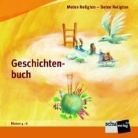 Autorenteam - Meine Religion - Deine Religion: Geschichtenbuch, Schülerbuch