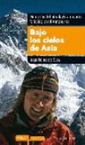 Iñaki Ochoa de Olza Seguín - Bajo los cielos de Asia : memorias del himalayista navarro fallecido en el Annapurna