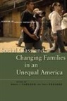Marcia (EDT)/ England Carlson, Marcia J. England Carlson, Marcia Carlson, Marcia J Carlson, Marcia J. Carlson, Paula England - Social Class and Changing Families in an Unequal America
