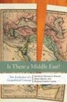 Abbas Bonine Amanat, AMANAT ABBAS BONINE MICHAEL E G, Michael (EDT)/ Amanat Bonine, Michael E. Amanat Bonine, Abbas Amanat, Michael Bonine... - Is There a Middle East?
