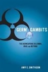 Amy Smithson, Amy E. Smithson, SMITHSON AMY E - Germ Gambits