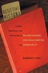 Barbara Ladd - Resisting History