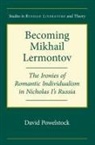 David Powelstock, POWELSTOCK DAVID - Becoming Mikhail Lermontov