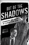 Gene Phillips, Gene D Phillips, Gene D. Phillips - Out of the Shadows
