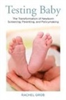 Rachel Grob - Testing Baby