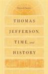 Hannah Spahn - Thomas Jefferson, Time and History