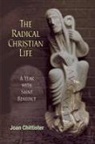Joan Chittister - The Radical Christian Life