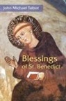 John Michael Talbot - Blessings of St. Benedict