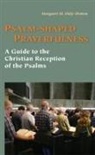 Margaret Daly-Denton, Daly-Denton Margaret - Psalm-Shaped Prayerfulness