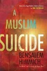 Bensalem Himmich, Bensalem/ Allen Himmich, HIMMICH BENSALEM - Muslim Suicide