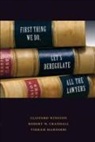 Clifford Winston, Robert W Crandall, Robert W. Crandall, Vikram Maheshri, Maheshri Vikram, Clifford Winston... - First Thing We Do, Let's Deregulate All the Lawyers