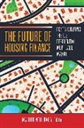 Martin Neil (EDT) Baily, Martin Neil Baily, Baily Martin Neil - The Future of Housing Finance