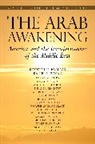 Akram Al-Turk, Al-Turk Akram, Daniel L. Byman, Byman Daniel L., Michael S. Doran, T. Huw Edwards... - The Arab Awakening