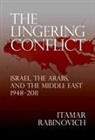 Itamar Rabinovich, Itamar Rabinovich - The Lingering Conflict