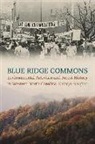 Kathryn Newfont, Paul Sutter, Paul S. Sutter - Blue Ridge Commons