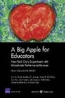 Catherine DiMartino, Scott Epstein, Nidhi Kalra, Julia Koppich, Julie A Marsh, Julie A. Marsh... - A Big Apple for Educators