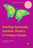 Angela Carss, Wendy Jolliffe, David Waugh, David Jolliffe Waugh - Teaching Systematic Synthetic Phonics in Primary Schools