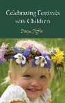 Freya Jaffke, Freya Jaffke, Jaffke Freya - Celebrating Festivals With Children