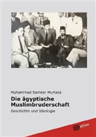 Muhammad S Murtaza, Muhammad S. Murtaza, Muhammad Sameer Murtaza - Die ägyptische Muslimbruderschaft