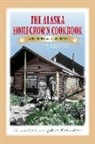 Alaska Northwest Books - The Alaska Homegrown Cookbook
