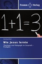 Henning Schluß - Wie Jesus lernte