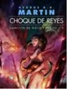 George R.R. Martin, George R. R. Martin - Choque de reyes