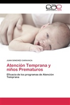 Juan Sánchez-Caravaca - Atención Temprana y niños Prematuros