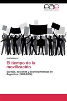 Ana Natalucci - El tiempo de la movilización