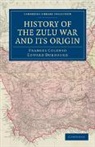 Frances Colenso, Frances E. Colenso, Edward Durnford - History of the Zulu War and Its Origin