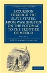 George William Featherstonhaugh, Featherstonhaugh George William - Excursion Through Slave States, From Washington on Potomac to