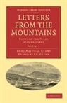Anne Macvicar Grant, Grant Anne MacVicar, J. P. Grant, Grant J. P. - Letters From the Mountains
