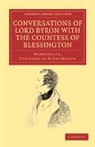 Countess Of Marguerite Blessington, Marguerite Blessington - Conversations of Lord Byron With the Countess of Blessington