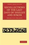 Edward John Trelawny, Trelawny Edward John - Recollections of the Last Days of Shelley and Byron